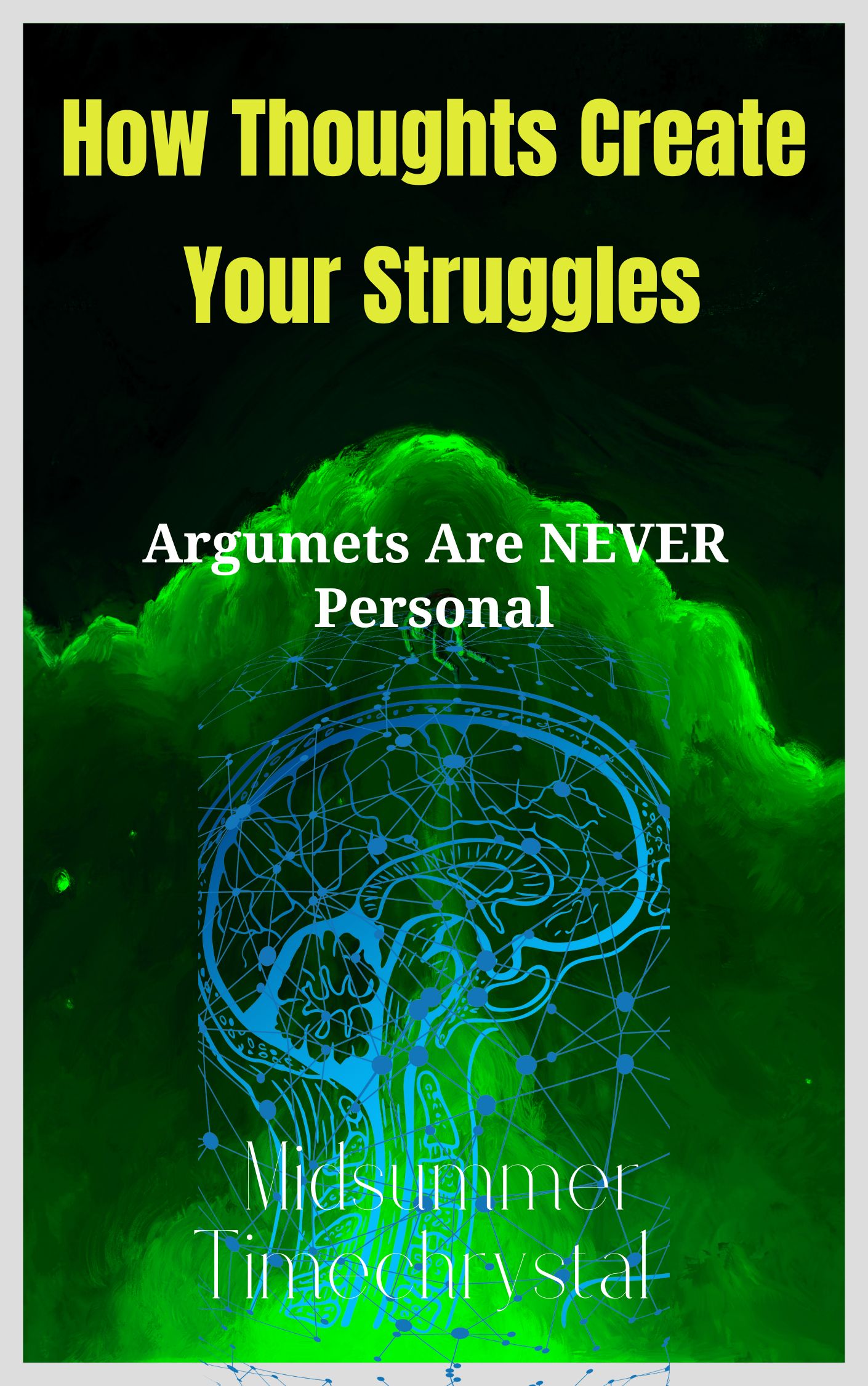 How Thoughts Create Your Struggles Manual